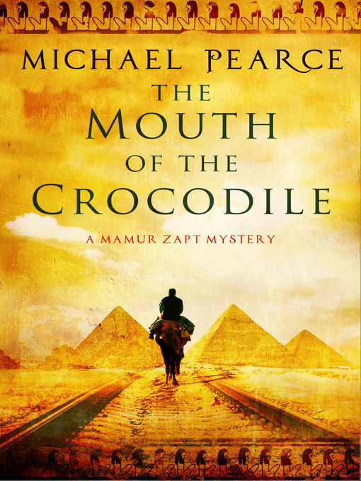 Title details for The Mouth of the Crocodile by Michael Pearce - Available
